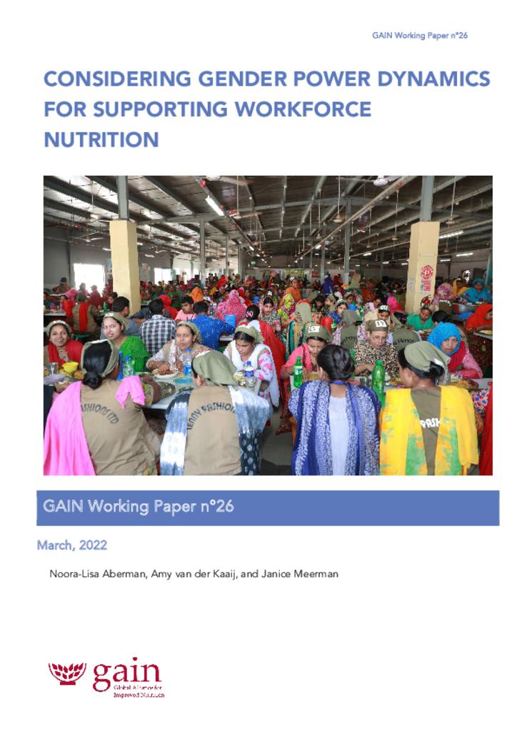 GAIN Working Paper Series 26 - Considering gender power dynamics for supporting workforce nutrition