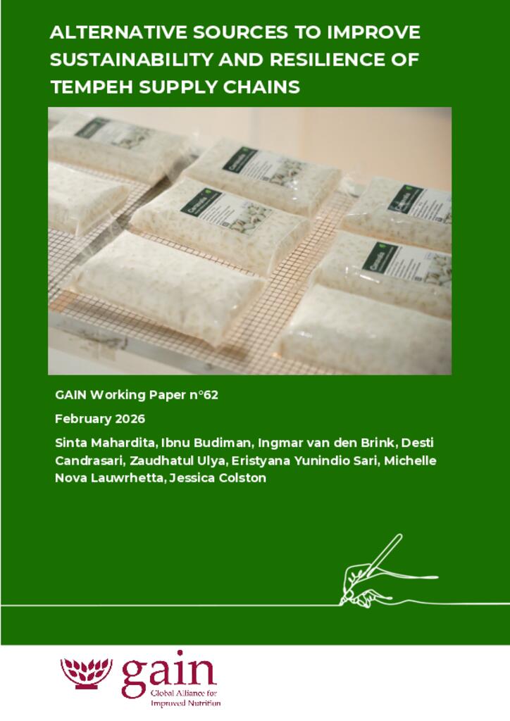 GAIN Working Paper n°62: Alternative Sources to Improve Sustainability and Resilience of Tempeh Supply Chains 