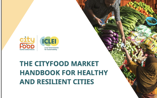 The CityFood Market Handbook for Healthy and Resilient Cities